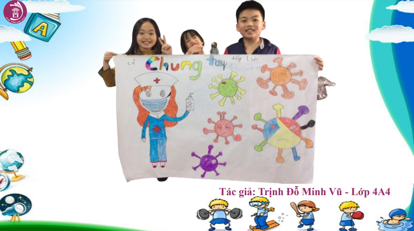 Học sinh Trường Tiểu học, THCS và THPT Hà Nội - Thăng Long vẽ tranh cổ động chống dịch.